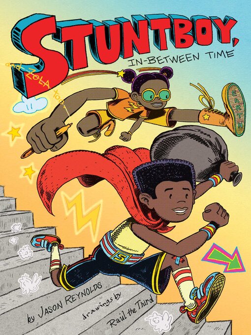 Title details for Stuntboy, In-Between Time by Jason Reynolds - Available